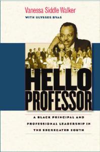 Hello Professor: A Black Principal and Professional Leadership in the Segregated South