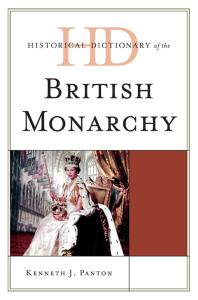 Historical Dictionary of the British Monarchy