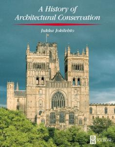 History of Architectural Conservation (CONSERVATION AND MUSEOLOGY)