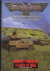 Hitler's Fire Brigade: Intelligence Handbook On German Armoured Forces on the Eastern Front (Flames of War)