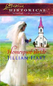 Homespun Bride. By Jillian Hart