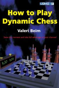How to Play Dynamic Chess