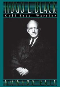 Hugo L. Black: Cold Steel Warrior