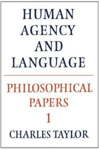 Human agency and language (Philosophical Papers 1)