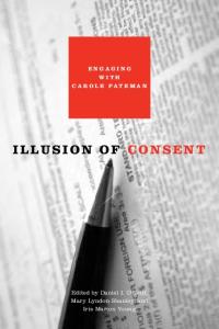 Illusion of Consent: Engaging with Carole Pateman