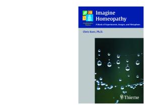 Imagine Homeopathy: A Book of Experiments, Images, and Metaphors