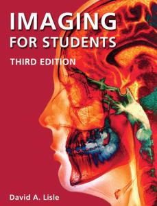 Imaging for Students (Lisle,Imaging for Students), 3rd edition