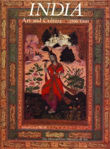 India: Art and Culture, 1300–1900