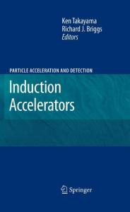 Induction Accelerators (Particle Acceleration and Detection)
