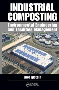 Industrial Composting: Environmental Engineering and Facilities Management