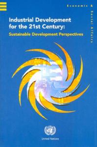 Industrial Development for the 21st Century: Sustainable Development Perspectives