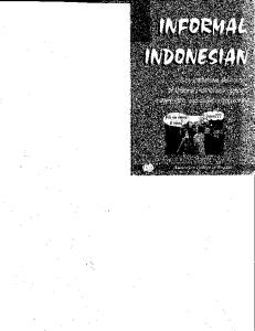 Informal Indonesian: A Comprehensive Dictionary of Informal Indonesian Including Current Slang and Dialect Expressions