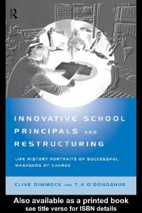 Innovative School Principals and Restructuring: Life History Portraits of Successful Managers of Change (Educational Management Series)