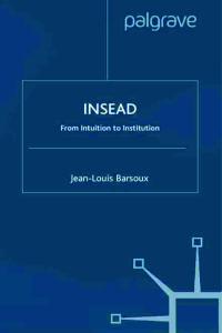 Insead: From Intuition to Institution