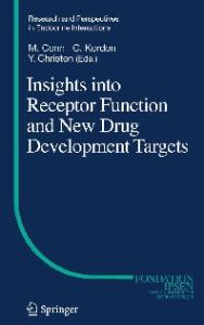 Insights into Receptor Function and New Drug Development Targets (Research and Perspectives in Endocrine Interactions)