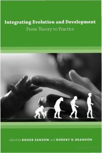 Integrating Evolution and Development: From Theory to Practice (Bradford Books)