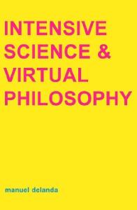 Intensive Science & Virtual Philosophy