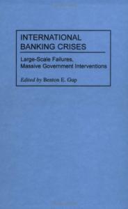 International banking crises: large-scale failures, massive government interventions