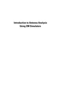 Introduction to Antenna Analysis Using EM Simulators (Antennas and Propagation)
