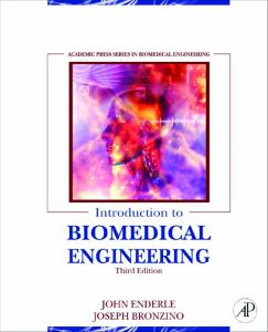 Introduction to Biomedical Engineering, 3rd Edition