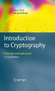 Introduction to Cryptography: Principles and Applications, 2nd Edition (Information Security and Cryptography)