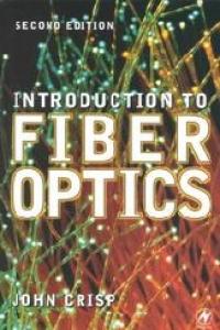 Introduction to Fiber Optics, Third Edition