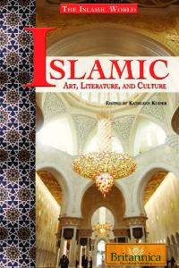 Islamic Art, Literature, and Culture (The Islamic World)