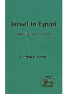 Israel in Egypt: Reading Exodus 1-2 (JSOT Supplement Series)