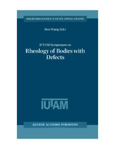 IUTAM Symposium on Rheology of Bodies with Defects (Solid Mechanics and Its Applications)