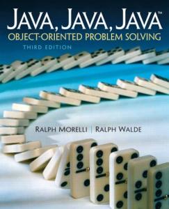 Java, Java, Java, Object-Oriented Problem Solving