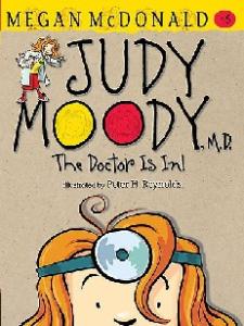 Judy Moody M.D.: The Doctor Is In!