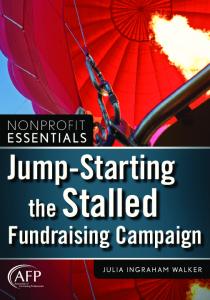 Jump-Starting the Stalled Fundraising Campaign (The AFP Wiley Fund Development Series)