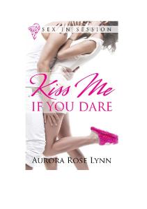 Kiss Me...If You Dare