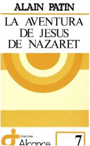 La Aventura De Jesus De Nazaret