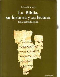 La Biblia, su historia y su lectura. Una introducción