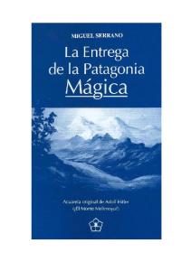 La Entrega De La Patagonia Magica