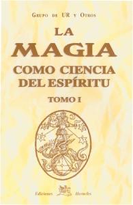 La Magia como Ciencia del Espíritu (Tomo I)