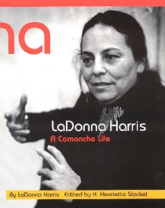 LaDonna Harris: a Commanche life
