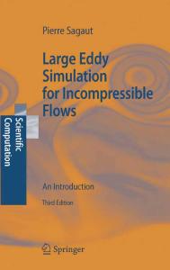 Large Eddy Simulation for Incompressible Flows: An Introduction (Scientific Computation)