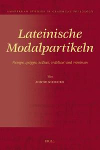 Lateinische Modalpartikeln (Amsterdam Studies in Classical Philology)