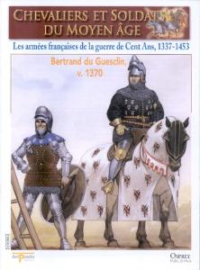 Le - Rmees Francaises De La Guerre De Cent Ans, 1337 - 1453