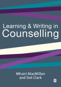 Learning and Writing in Counselling (Professional Skills for Counsellors series)