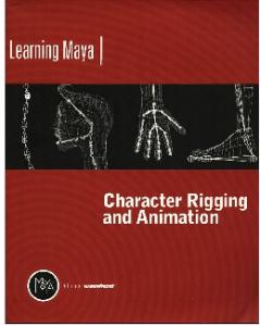 Learning Maya: Character Rigging and Animation
