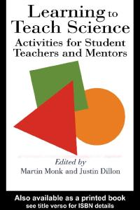 Learning To Teach Science: Activities For Student Teachers And Mentors
