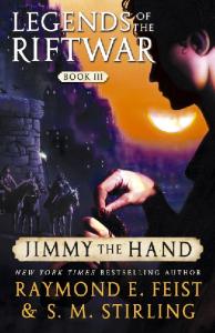 Legends of the Riftwar, Book 3: Jimmy the Hand