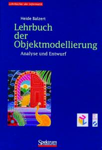 Lehrbuch der Objektmodellierung: Analyse und Entwurf