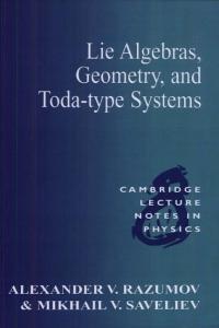 Lie Algebras, Geometry, and Toda-Type Systems (Cambridge Lecture Notes in Physics)