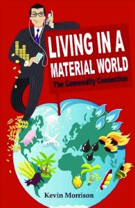 Living in a Material World: The Commodity Connection (Wiley Finance)