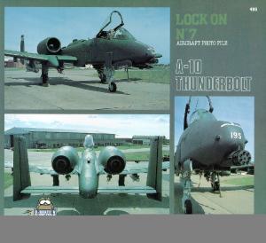 Lock On No. 7 - Fairchild Republic A-10 Thunderbolt II