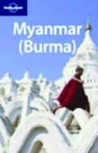 Lonely Planet Myanmar (Burma) (Country Guide)